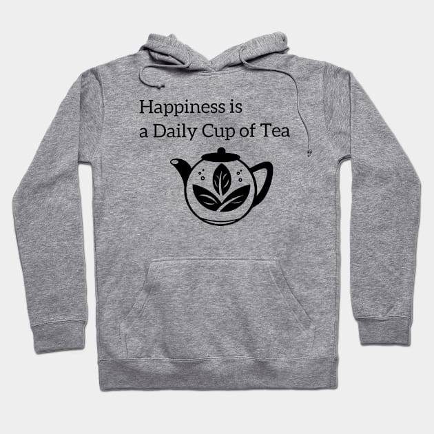 Happiness is a Daily Cup of Tea Hoodie by MayWinterWhite